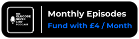 Monthly Episodes — Fund with £4 / Month